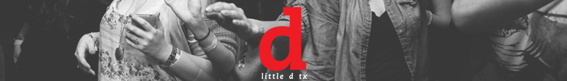 Little d TX